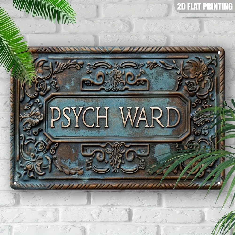 Home Decor Quirky - Metallschild im Vintage-Stil für die Psychiatrieabteilung
